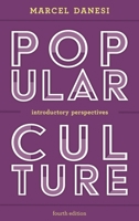 Popular Culture: Introductory Perspectives (The R&L Series in Mass Communication) 1442242175 Book Cover