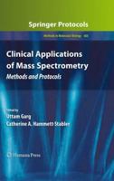 Clinical Applications of Mass Spectrometry: Methods and Protocols 1493957422 Book Cover