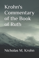 Krohn's Commentary of the Book of Ruth (Krohn's Commentaries) B0DVL6MR2P Book Cover