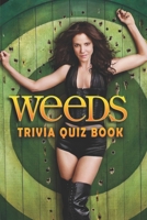 Weeds: Trivia Quiz Book B08VM687WQ Book Cover