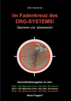 Im Fadenkreuz des DRG-Systems!: Operieren und abkassieren! 3756205010 Book Cover