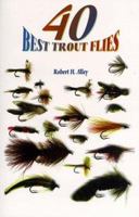 40 Best Trout Flies 1571880844 Book Cover