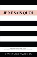 Je Ne Sais Quoi 163183567X Book Cover