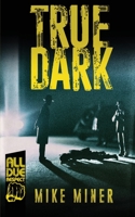 True Dark 1643960458 Book Cover