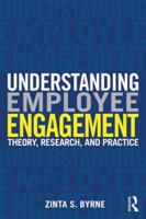 Understanding Employee Engagement: Theory, Research, and Practice 0415820871 Book Cover
