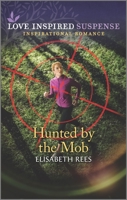 HUNTED BY THE MOB (LARGER PRINT) 1335402934 Book Cover