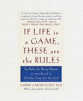 If Life Is a Game, These Are the Rules 0767902386 Book Cover