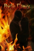 Poetic Flames: Poetry That Sparks A Fire 1515141039 Book Cover