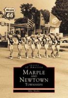 Marple and Newtown Townships (Images of America) 073855023X Book Cover