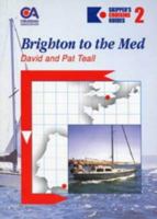 Skipper's Cruising Guides: Brighton to the Med No. 2 0713653566 Book Cover