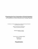 Preparing the Next Generation of Earth Scientists: An Examination of Federal Education and Training Programs 0309287472 Book Cover