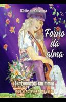 Forno da Alma: Poesias para deleite (Portuguese Edition) B0G521WPP3 Book Cover