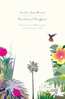 Decolonial Daughter: Letters from a Black Woman to her European Son 1912248093 Book Cover