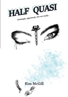 Half Quasi: Seemingly, apparently, but not really... 1483488683 Book Cover