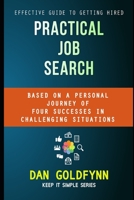 Practical Job Search: Effective Guide to Getting Hired 1698862512 Book Cover