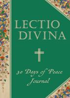 Lectio Divina: 30 Days of Peace Journal 1957409010 Book Cover