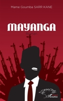 Mayanga. Roman (Harmattan Sénégal) (French Edition) 2343207909 Book Cover
