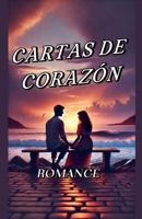 Cartas de Corazon (Spanish Edition) B0DPJVQT15 Book Cover