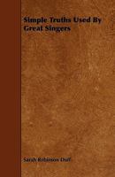 Simple Truths Used by Great Singers 1021718602 Book Cover