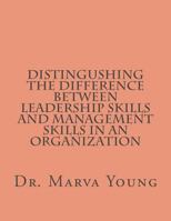 Distingushing Between Leadership Skills and Management Skills 1983848433 Book Cover