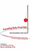 Parenting Bully Proof Kids: How To Stop School Bullies 0976319829 Book Cover