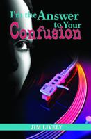 I'm the Answer to Your Confusion 1959127357 Book Cover