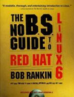 The No B.S. Guide to Red Hat Linux 6 1886411301 Book Cover