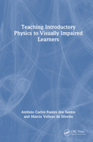 Teaching Introductory Physics to Visually Impaired Learners 1032835834 Book Cover