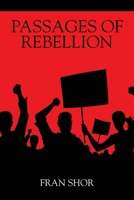 Passages of Rebellion 1734229888 Book Cover