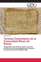Turismo Comunitario de la Comunidad Shuar de Bucay 6202103051 Book Cover