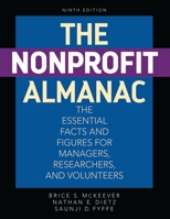 The Nonprofit Almanac: The Essential Facts and Figures for Managers, Researchers, and Volunteers 1442275936 Book Cover