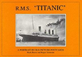 R.M.S. "Titanic": A Portrait in Old Picture Postcards 1857700759 Book Cover