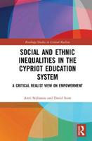 Social and Ethnic Inequalities in the Cypriot Education System: A Critical Realist View on Empowerment 1138304395 Book Cover
