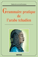 Grammaire pratique de l'arabe tchadien 2865379388 Book Cover