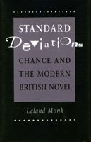 Standard Deviations: Chance and the Modern British Novel 0804721742 Book Cover