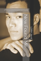 New Found Me: After years of denial and not knowing my importance, and the lifelong lessons, I find it positive, how important it is to recognize my ... necessary it is to realize my significance. B08TQ42QLN Book Cover