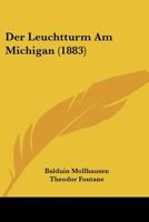 Der Leuchtturm Am Michigan (1883) 1247734854 Book Cover