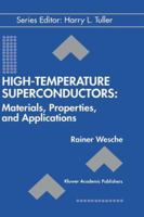 High-Temperature Superconductors: Materials, Properties, and Applications (Electronic Materials: Science & Technology) 1461373085 Book Cover