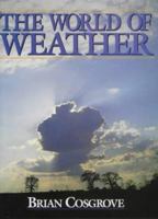The World of Weather 1840372109 Book Cover