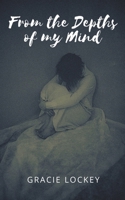 From The Depths of My Mind B0BP5CZ2HV Book Cover