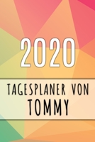 2020 Tagesplaner von Tommy: Personalisierter Kalender fr 2020 mit deinem Vornamen 1089914326 Book Cover