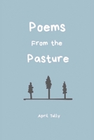 Poems From the Pasture 1638143951 Book Cover