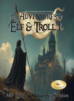 The Adventures of Elf and Troll 1: Two Kingdoms (Second Edition) B0F647RCLP Book Cover
