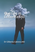 Quitting in Decrescendo B08FP1SVQB Book Cover