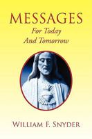 Messages for Today and Tomorrow 1441505121 Book Cover
