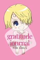 Gratitude Journal For Girls: A Journal to Teach Children to Practice Gratitude and Mindfulness Just 5 Minutes a Day, Glossy Cover (6" x 9") and 120 pages Unique gift for grils 1659333008 Book Cover