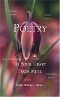 Poetry: To Your Heart from Mine 1413479618 Book Cover