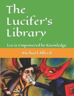 The Lucifer's Library: Leo is Empowered by Knowledge B0BW38DH6V Book Cover