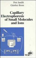 Capillary Electrophoresis of Small Molecules and Ions 0471188220 Book Cover