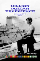 Million Dollar Experience USS Kearsarge CVS-33 1966-1970 0615979793 Book Cover